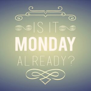 monday moving forward